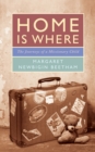Image for Home is where  : the journeys of a missionary child