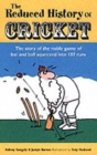 Image for The Reduced History of Cricket