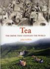 Image for Tea  : the drink that changed the world