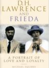 Image for D.H. Lawrence and Frieda  : a portrait of love and loyalty