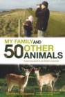 Image for My family and 50 other animals  : a year-long quest to see Britain&#39;s mammals