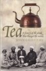 Image for Tea  : a history of the drink that changed the world