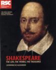 Image for RSC Shakespeare : The Life, the Works, the Treasures