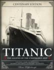 Image for Titanic  : the legend of the unsinkable ship