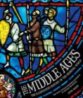 Image for The Middle Ages  : the illustrated history of the medieval world
