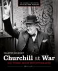 Image for Churchill at war  : his &quot;finest hour&quot; in photographs 1940-1945