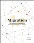 Image for Migration  : the movement of humankind from prehistory to the present