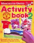 Image for The Official Manchester United Activity Book 2