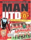 Image for Man Utd  : the graphic story
