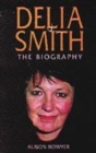 Image for Delia Smith  : the biography