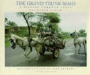 Image for The grand trunk road  : a passage through India