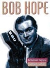 Image for Bob Hope  : an illustrated biography