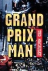 Image for Grand Prix men  : Ted Macauley