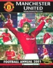 Image for Manchester United football annual 2001  : official merchandise