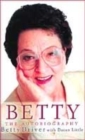 Image for Betty  : the autobiography