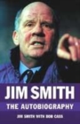 Image for Jim Smith  : the autobiography