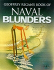 Image for Geoffrey Regan&#39;s Book of Naval Blunders