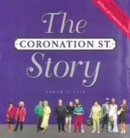 Image for The &quot;Coronation Street&quot; Story
