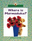 Image for Where is Marmaduke?
