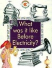 Image for What was it like before electricity