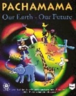 Image for Pachamama  : our earth, our future