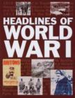Image for Headlines of World War I