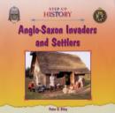 Image for Anglo-Saxon Invaders and Settlers