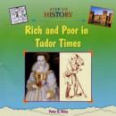 Image for Rich and poor in Tudor times