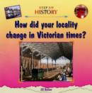 Image for How Did Your Locality Change in Victorian Times?