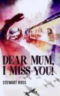 Image for Dear Mum, I Miss You!