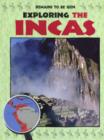 Image for Exploring the Incas