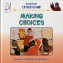 Image for Making choices  : Louise and Richard Spilsbury