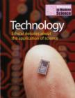 Image for Technology  : ethical debates about the application of science