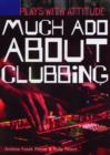 Image for Much Ado About Clubbing
