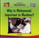 Image for Why is Muhammad Important to Muslims?