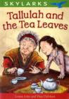 Image for Tallulah and the Tea Leaves