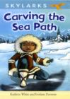 Image for Carving the sea path