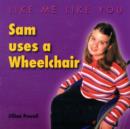 Image for Sam uses a wheelchair