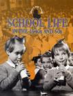 Image for School life in the 1940s and 50s