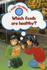 Image for Which foods are healthy?