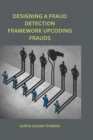 Image for Designing a Fraud Detection Framework Upcoding Frauds