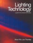 Image for Lighting technology  : a guide for the entertainment industry