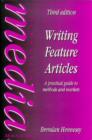 Image for Writing feature articles  : a practical guide to methods and markets