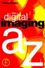 Image for The digital imaging A-Z