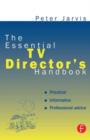 Image for The Essential TV Director&#39;s Handbook