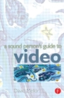 Image for A sound person&#39;s guide to video