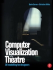 Image for Computer visualization for the theatre  : 3D modelling for designers