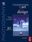 Image for Photography  : foundations for art &amp; design