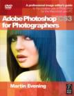 Image for Adobe Photoshop CS3 for photographers  : a professional image editor&#39;s guide to the creative use of Photoshop for the Macintosh and PC