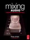 Image for Mixing audio  : concepts, practices and tools